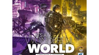 イッツアワンダフルワールド：荒廃と隆盛